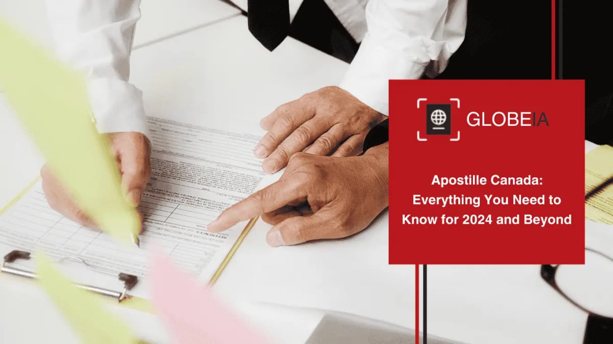 Apostille Canada: Everything You Need to Know for 2024 and Beyond